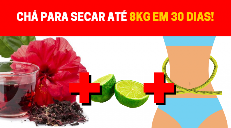 chá emagrecedor de hibisco e limão