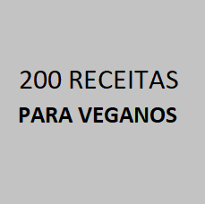 200 receitas para veganos 200 receitas para veganos