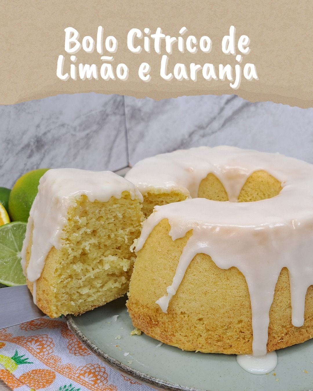 BOLO CÍTRICO DE LIMÃO E LARANJA