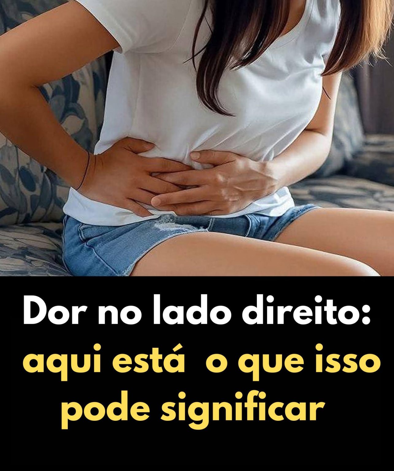 Dor no lado direito do abdômen: causas, sintomas e quando procurar ...